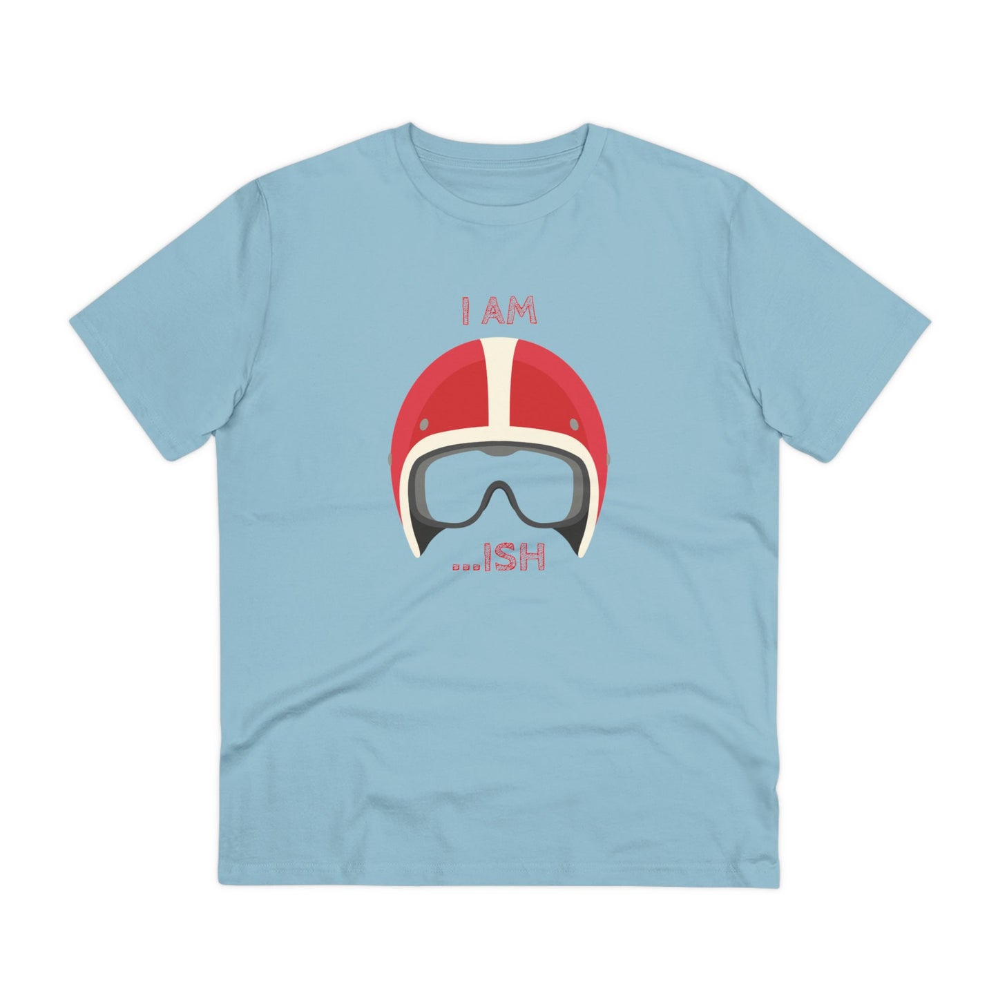 I AM ISH - Organic T-shirt - Unisex
