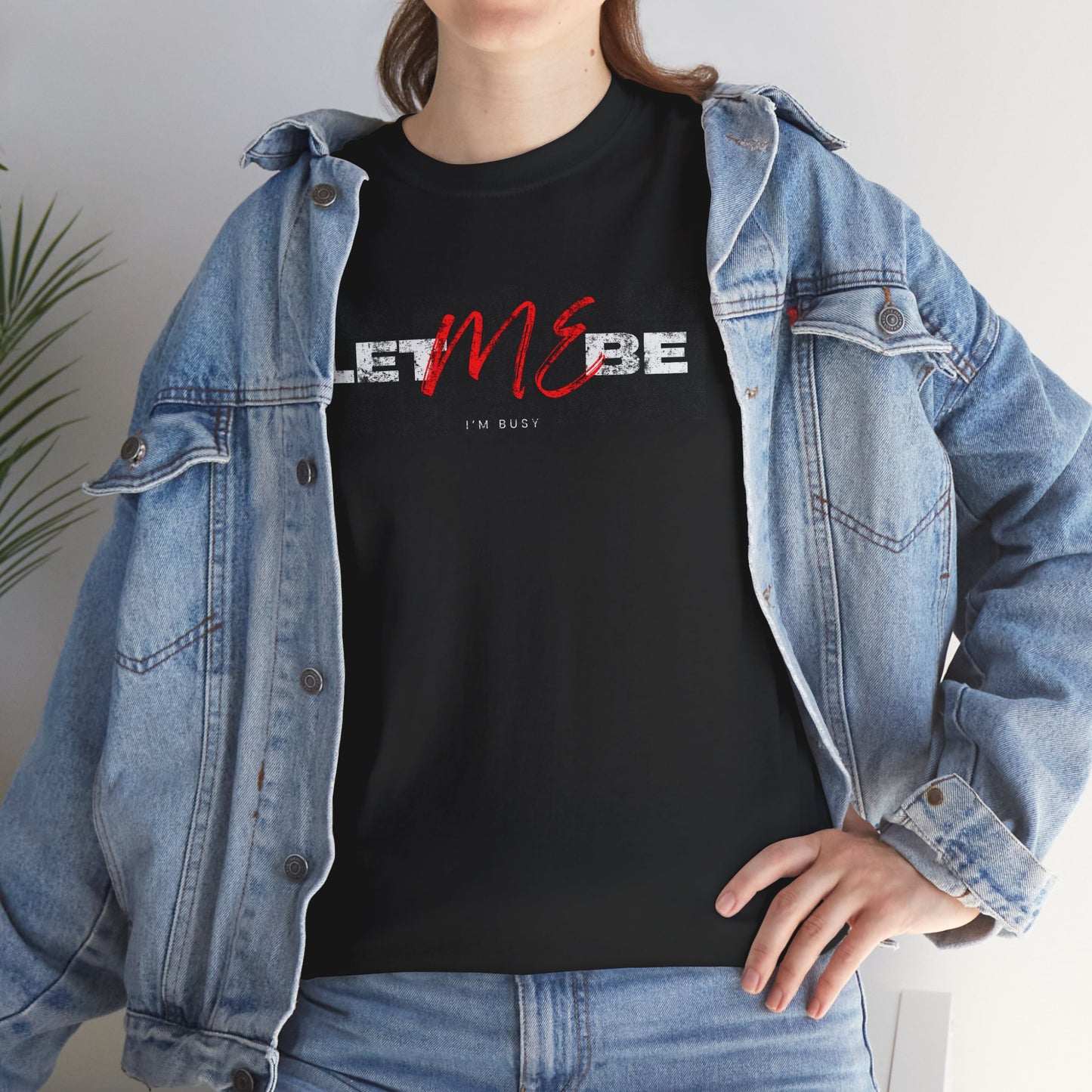 Let me be - Unisex Heavy Cotton Tee