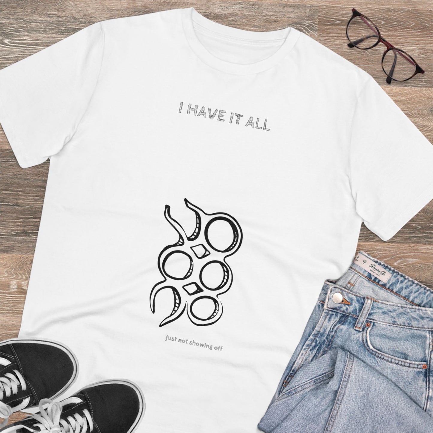HAVE IT ALL - Organic T-shirt - Unisex