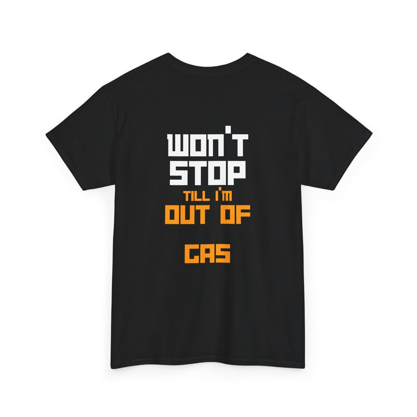 Won't stop - Unisex Heavy Cotton Tee