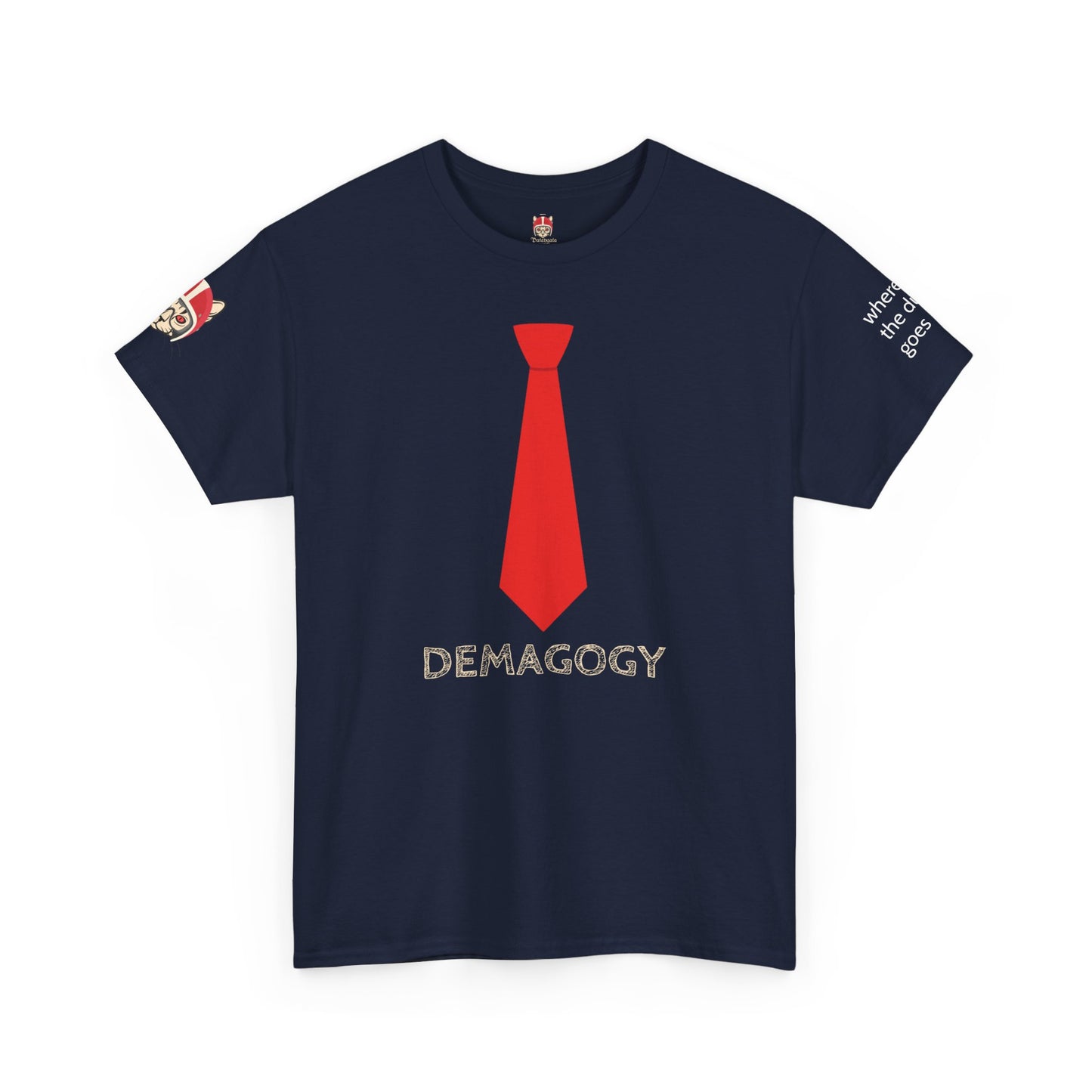 DEMAGOGY - Unisex Heavy Cotton Tee