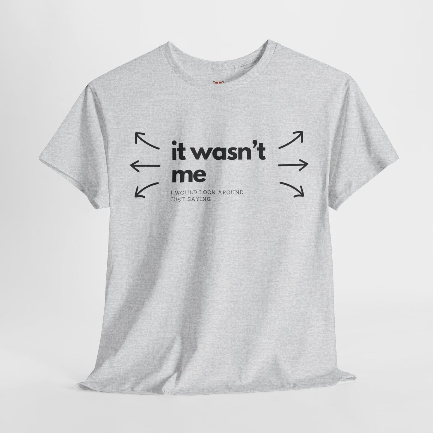 it wasn't me - Unisex Heavy Cotton Tee