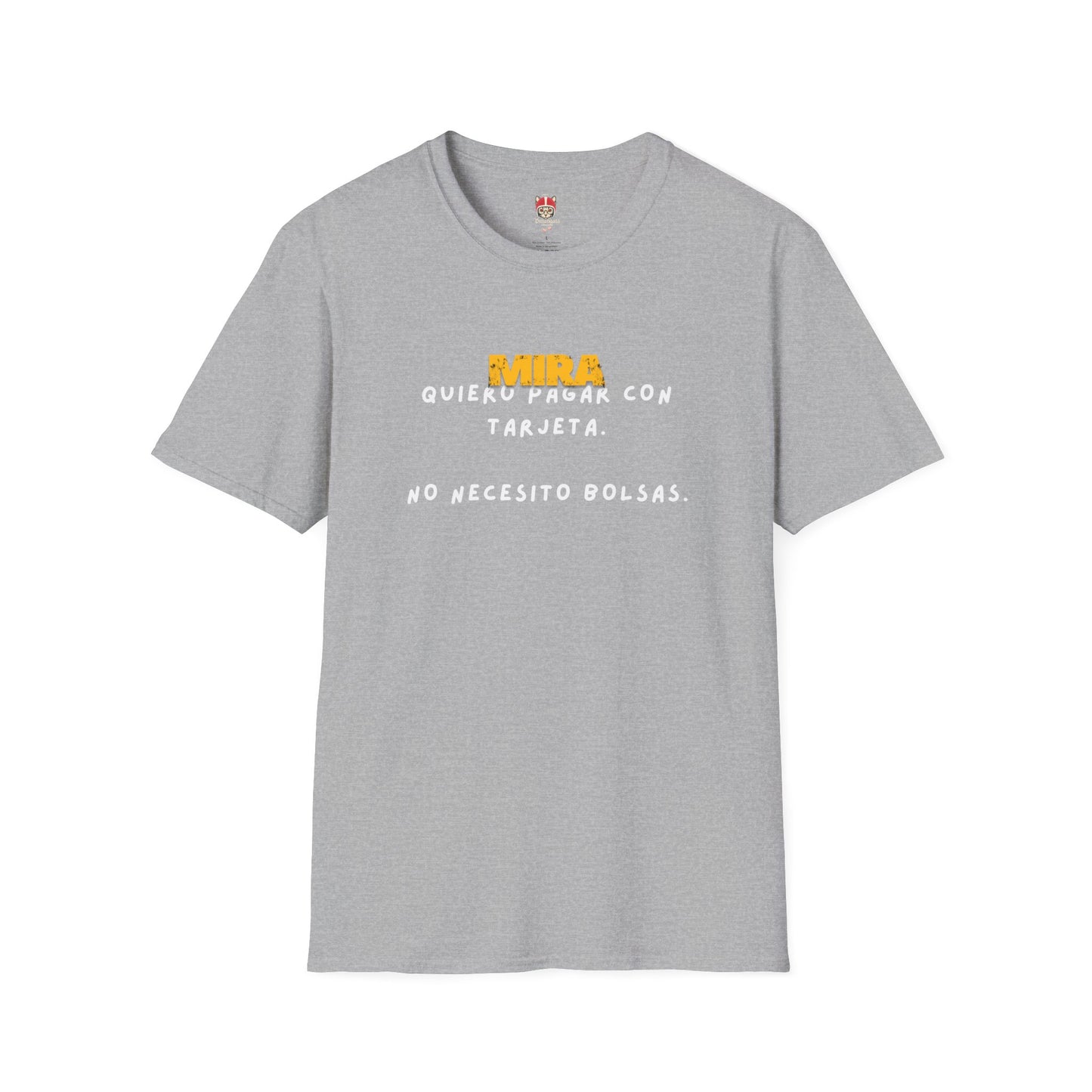 Quiero Pagar Con Tarjeta T-Shirt — Spanish Funny Graphic Tee