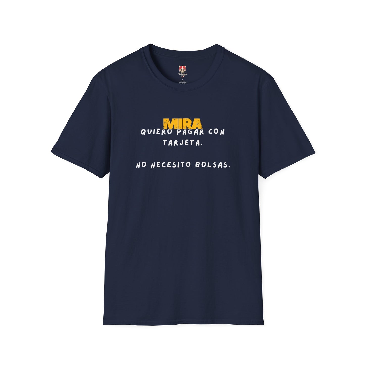 Quiero Pagar Con Tarjeta T-Shirt — Spanish Funny Graphic Tee