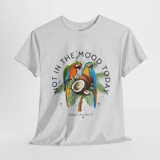 Not in the mood - Unisex Heavy Cotton Tee