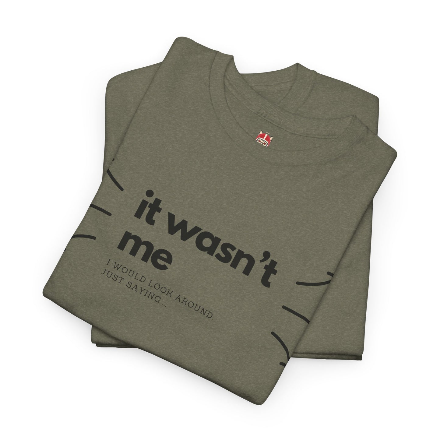 it wasn't me - Unisex Heavy Cotton Tee