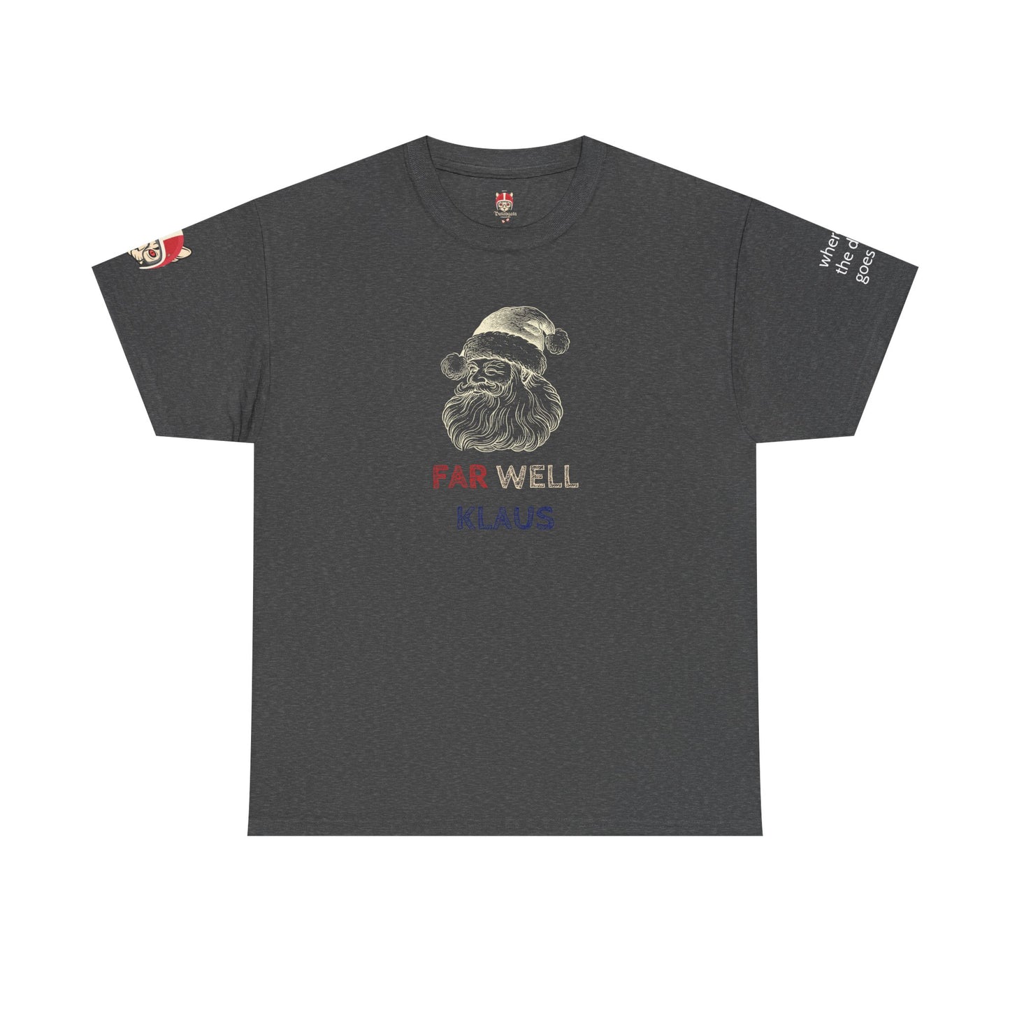 FAR WELL KLAUSS - Unisex Heavy Cotton Tee