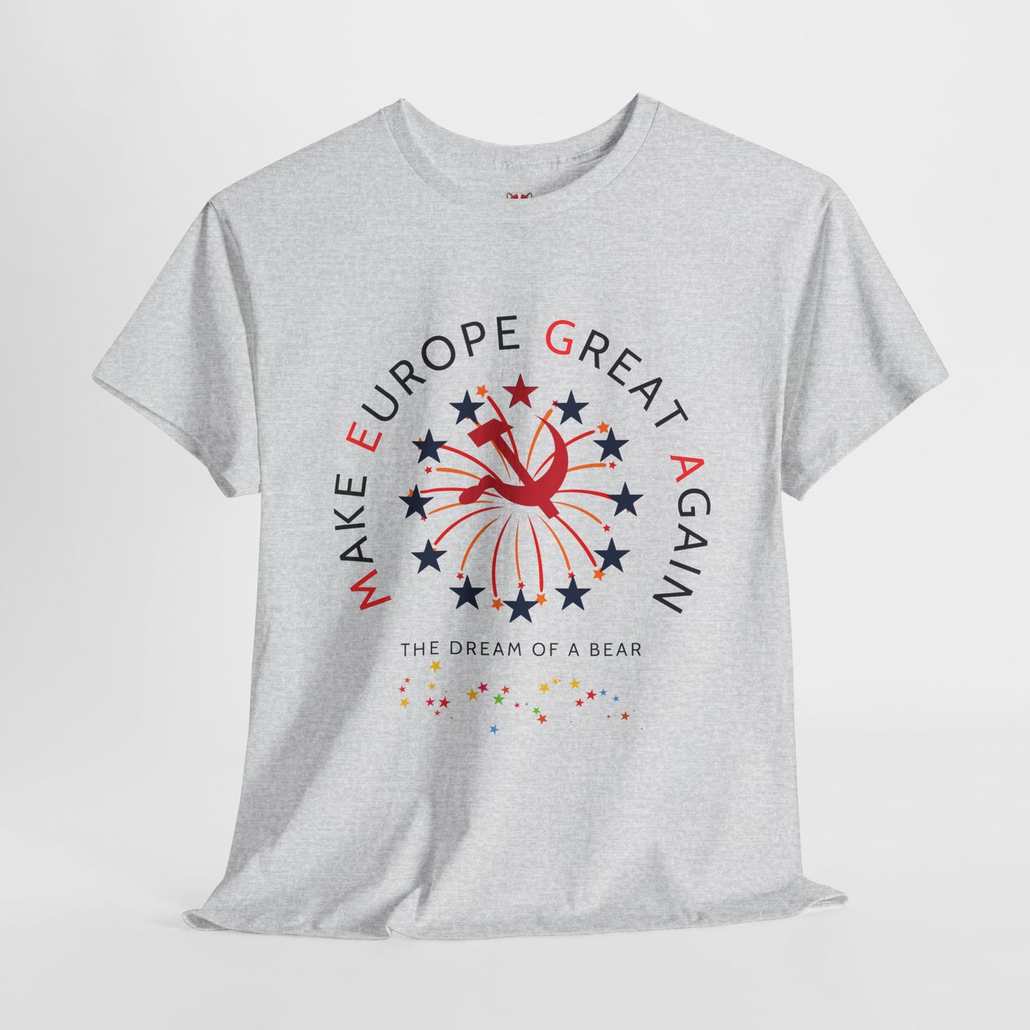 MAKE EUROPE GREAT AGAIN - Unisex Heavy Cotton Tee