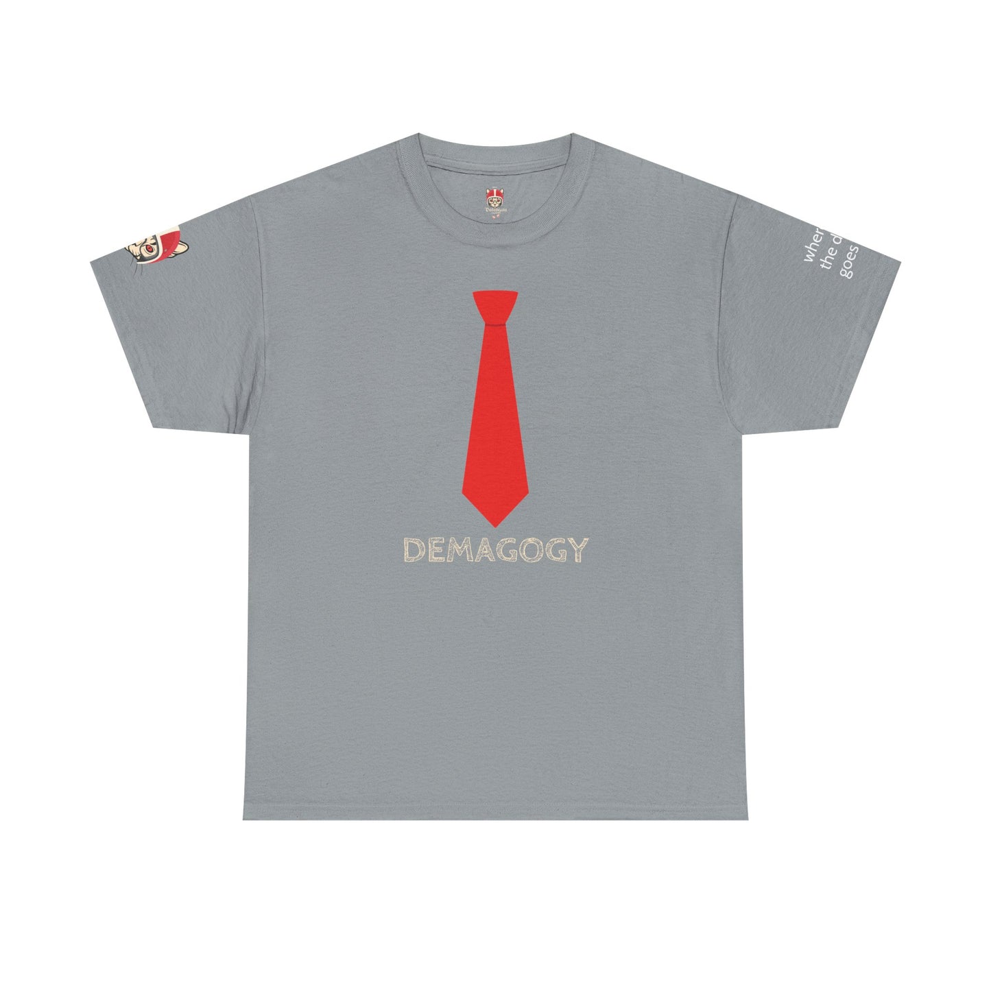 DEMAGOGY - Unisex Heavy Cotton Tee