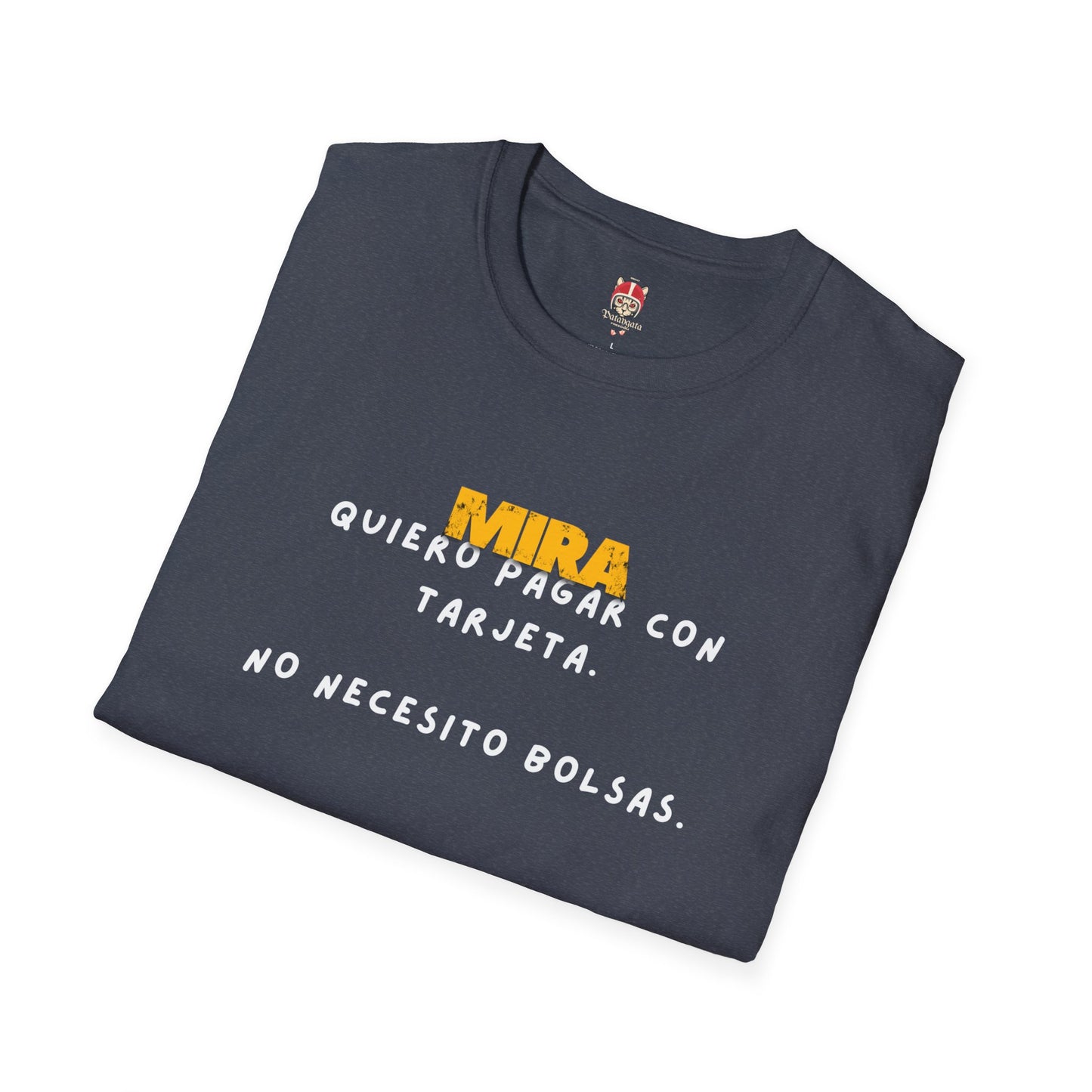 Quiero Pagar Con Tarjeta T-Shirt — Spanish Funny Graphic Tee