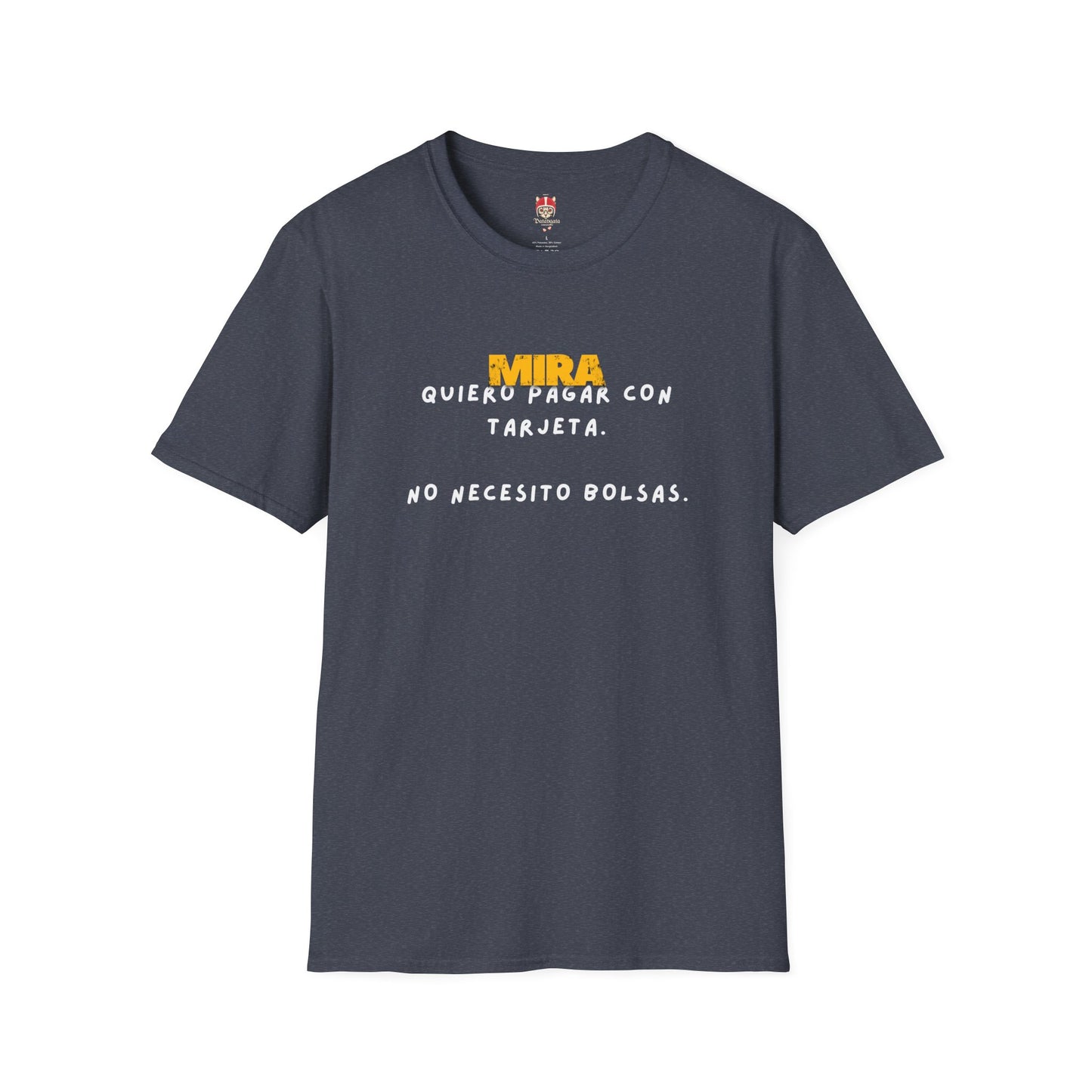 Quiero Pagar Con Tarjeta T-Shirt — Spanish Funny Graphic Tee