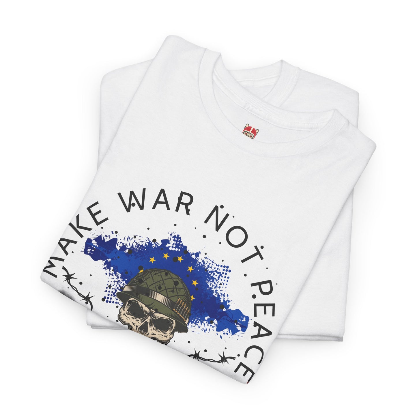 Copy of make war not peace - Unisex Heavy Cotton Tee