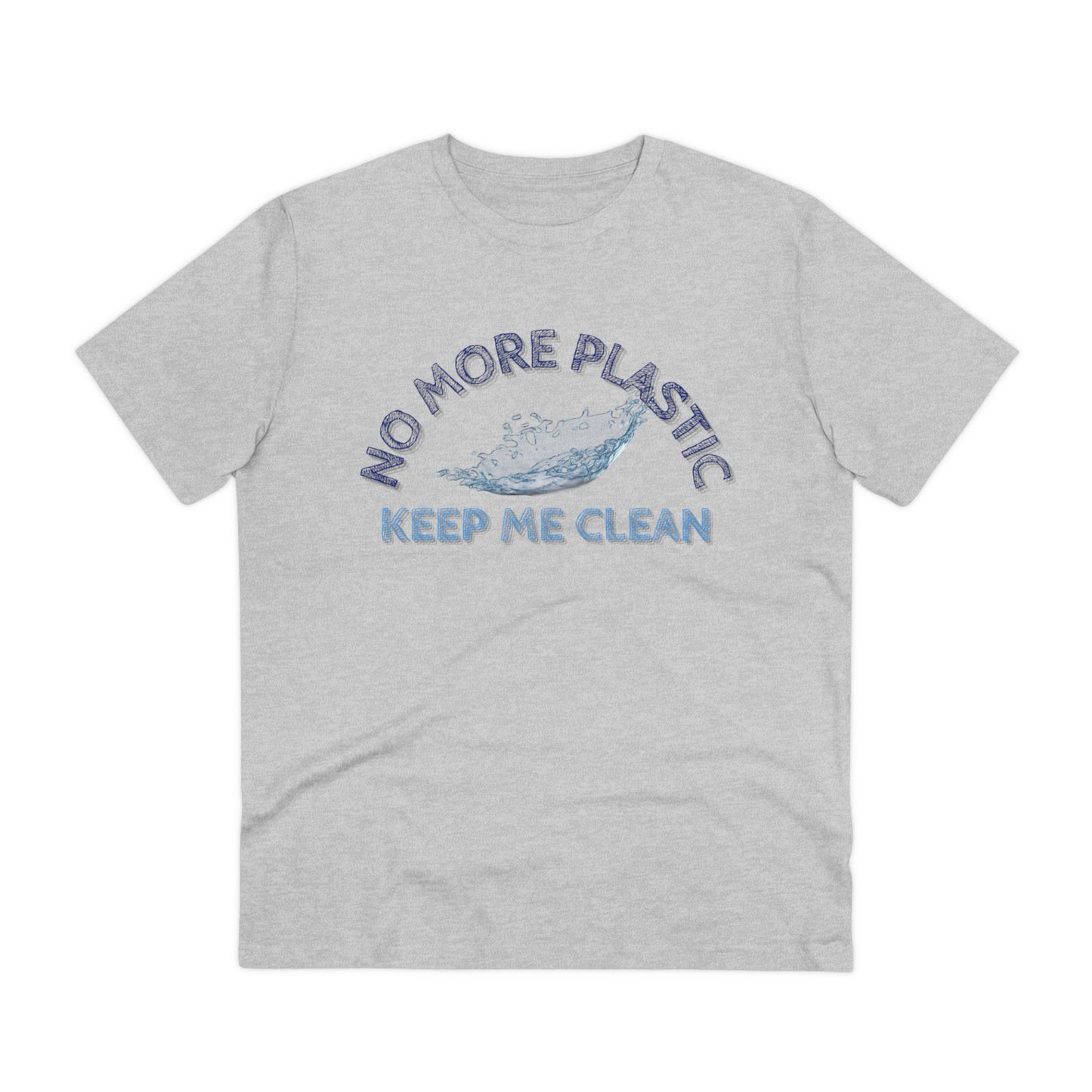 KEEP ME CLEAN - Organic T-shirt - Unisex