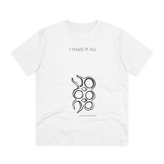 HAVE IT ALL - Organic T-shirt - Unisex