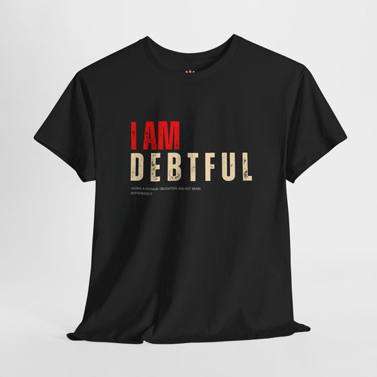 Debtful - Unisex Heavy Cotton Tee