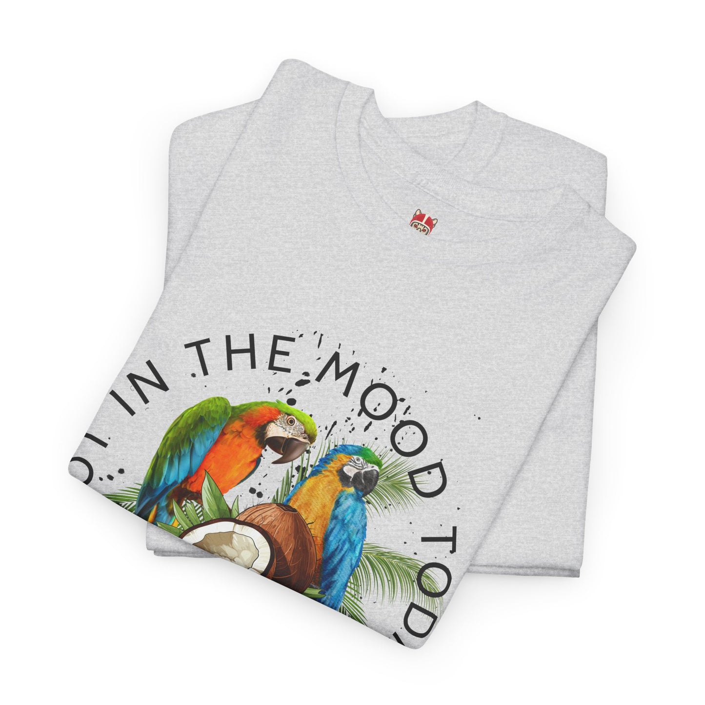 Not in the mood - Unisex Heavy Cotton Tee